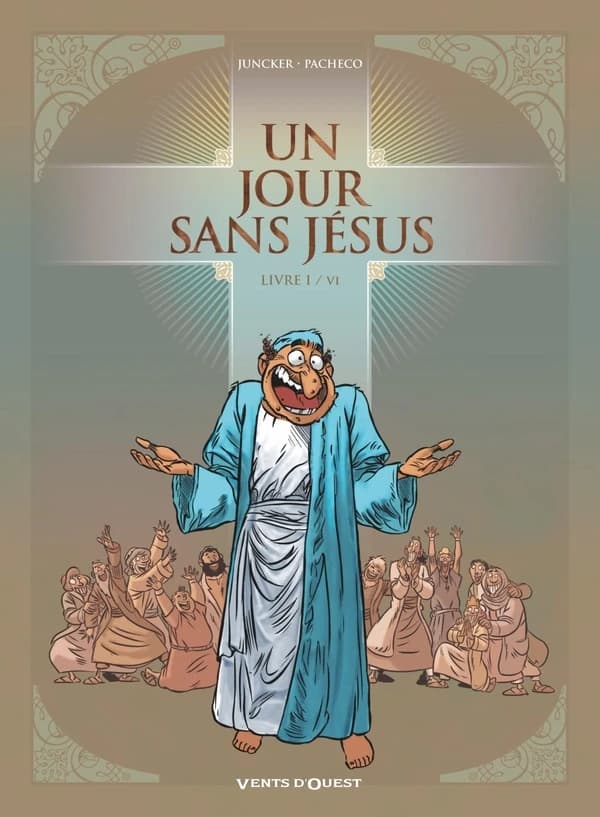Un jour sans Jésus. Livre I