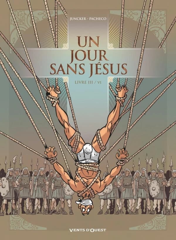 Un jour sans Jésus. Livre III
