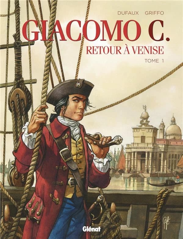 Giacomo C., retour à Venise. Tome 1