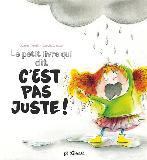 Le petit livre qui dit "C'est pas juste !"