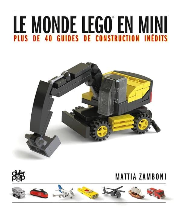 Le monde LEGO en mini : plus de 40 guides de construction pour devenir un expert en miniature