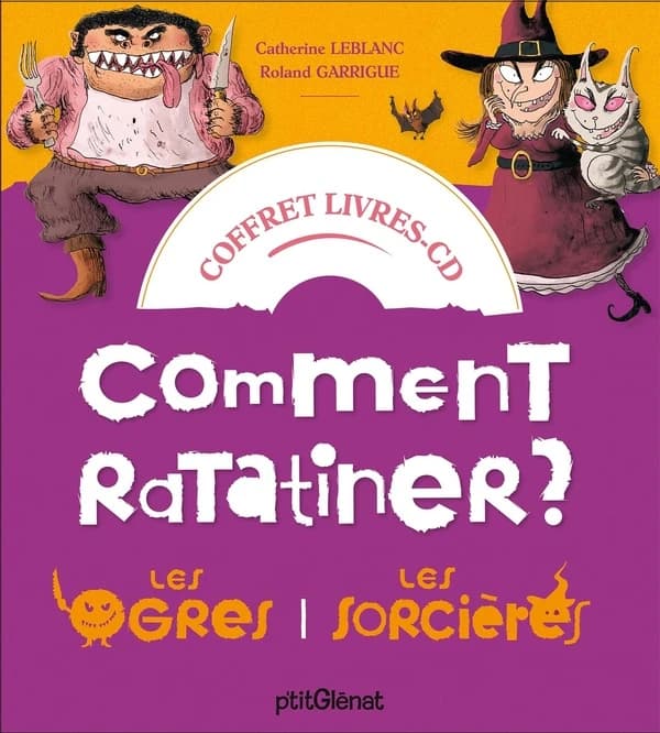Comment ratatiner ?. les ogres les sorcières