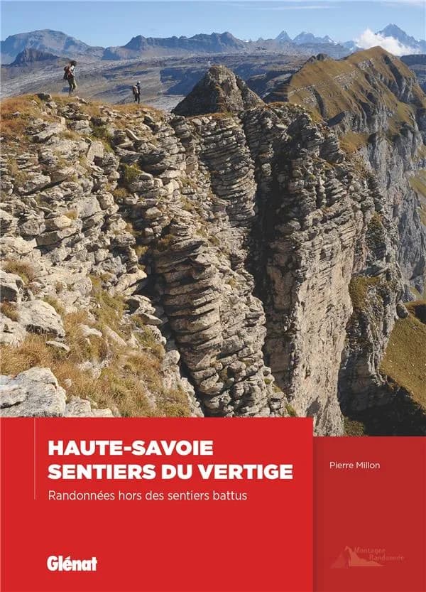Haute-Savoie - Sentiers du vertige : randonnées hors des sentiers battus