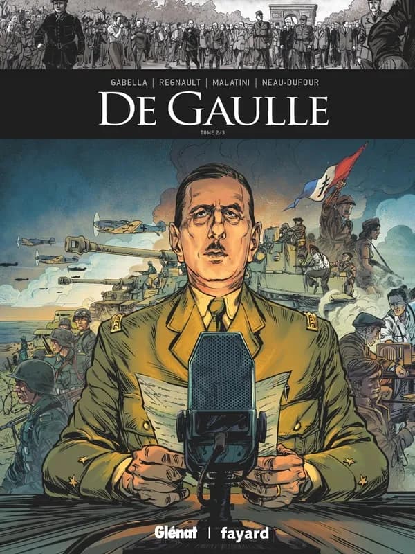 De Gaulle. Tome 2
