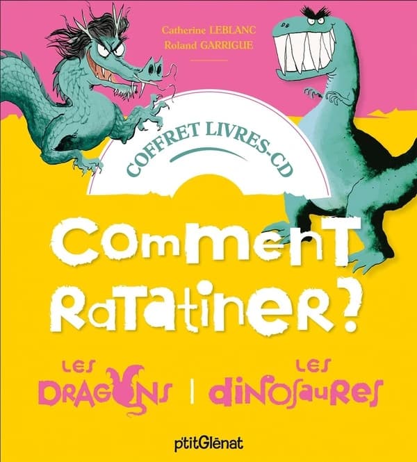 Comment ratatiner les dragons ? ; Comment rataniner les dinosaures ?
