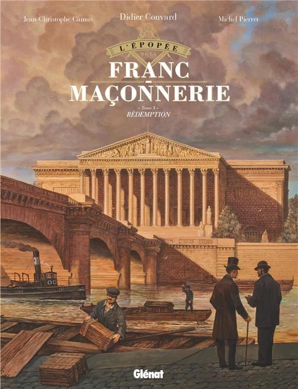 L'épopée de la franc-maçonnerie. Tome X, Rédemption