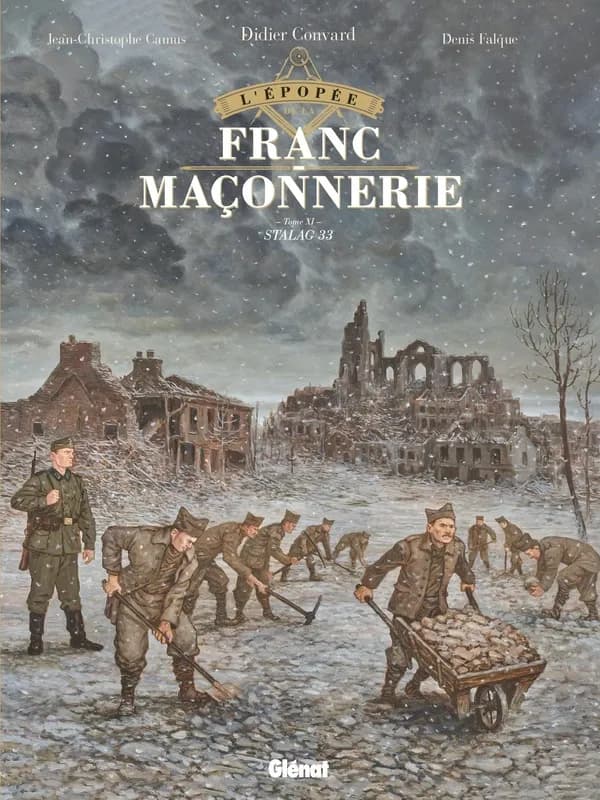 L'épopée de la franc-maçonnerie. Tome XI, Stalag 33