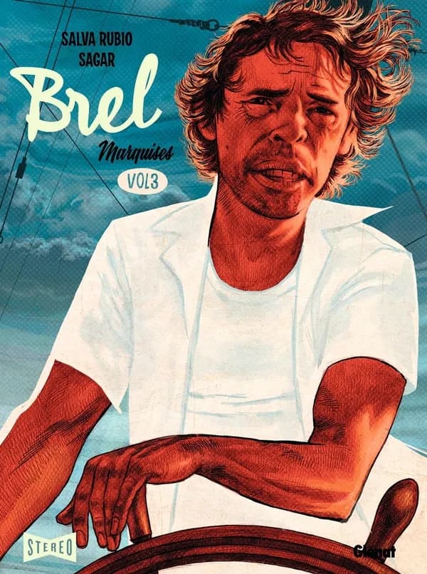 Brel : une vie à mille temps. Vol. 3, Marquises