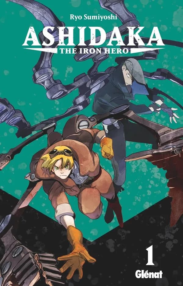 Ashidaka : the iron hero. 1