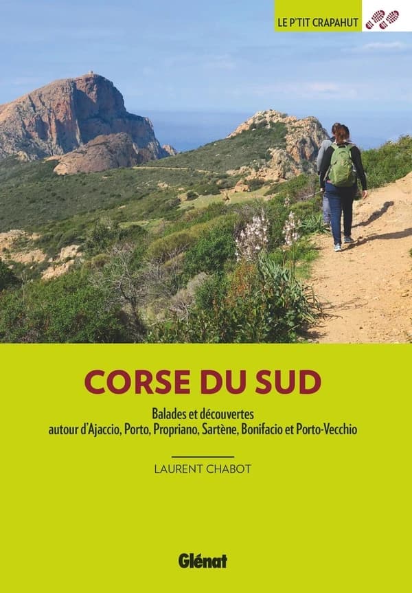 Corse-du-Sud : balades et découvertes autour d'Ajaccio, Porto, Propriano, Sartène, Bonifacio et Porto-Vecchio