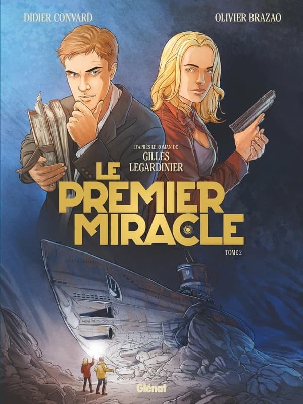 Le premier miracle. Tome 2