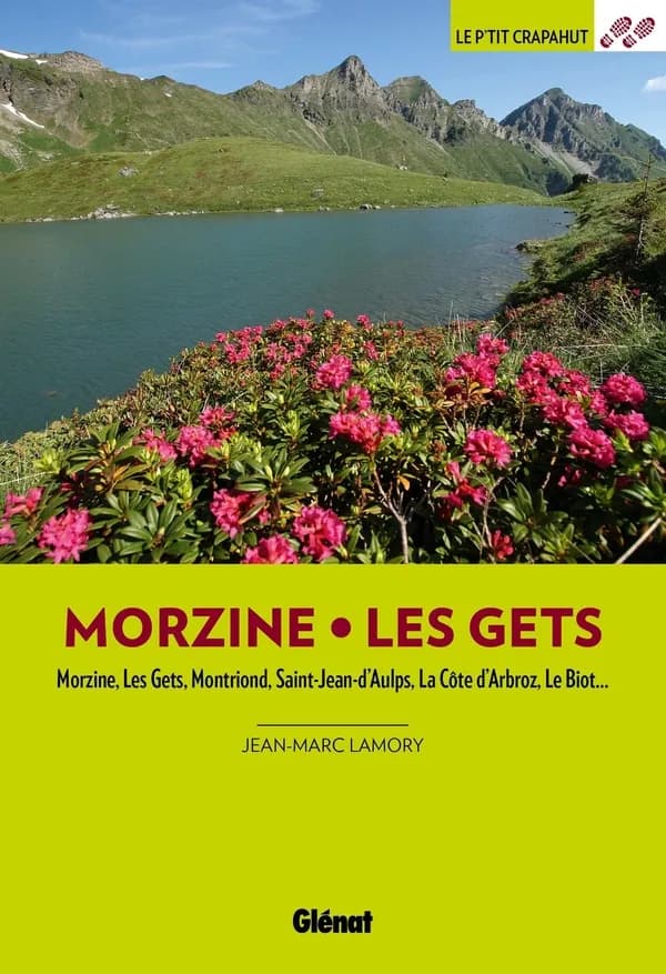 Morzine - Les Gets : Morzine, Les Gets, Montriond, Saint-Jean-d'Aulps, La Côte-d'Arbroz, Le Biot