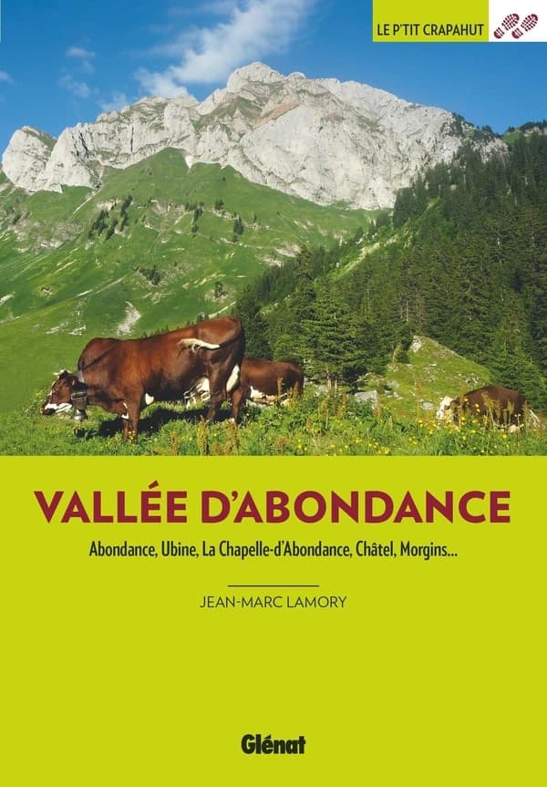 Vallée d'Abondance (3e édition) Jean-Marc Lamory ; cartographie Sandrine Felley