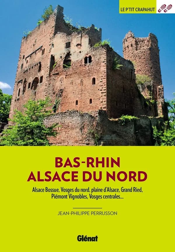 Bas-Rhin, Alsace du Nord : Alsace Bossue, Vosges du nord, plaines d'Alsace, Grand Ried, Piémont Vignobles, Vosges centrales...