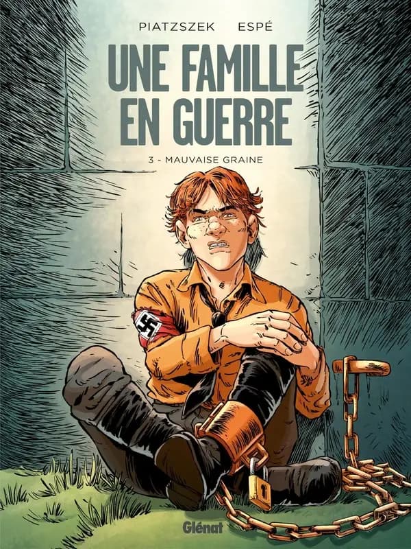 Une famille en guerre. 3, Mauvaise graine