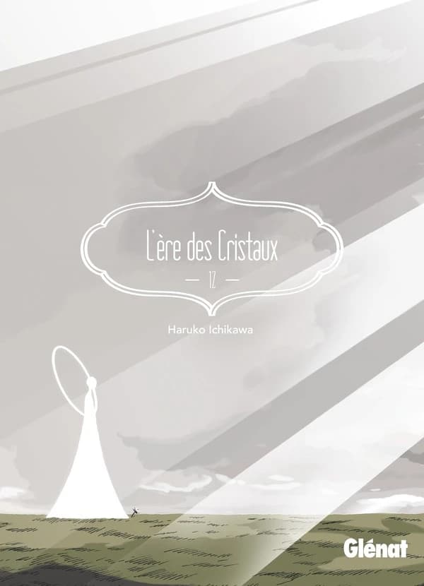 L'ère des cristaux. Tome 12