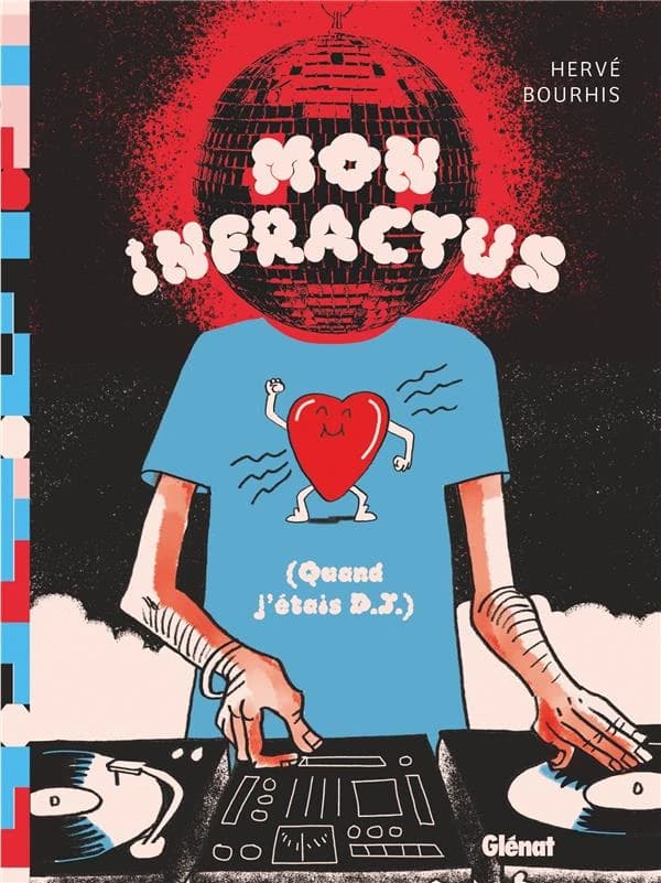 Mon infractus : quand j'étais DJ