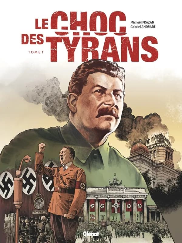 Le choc des tyrans. Tome 1