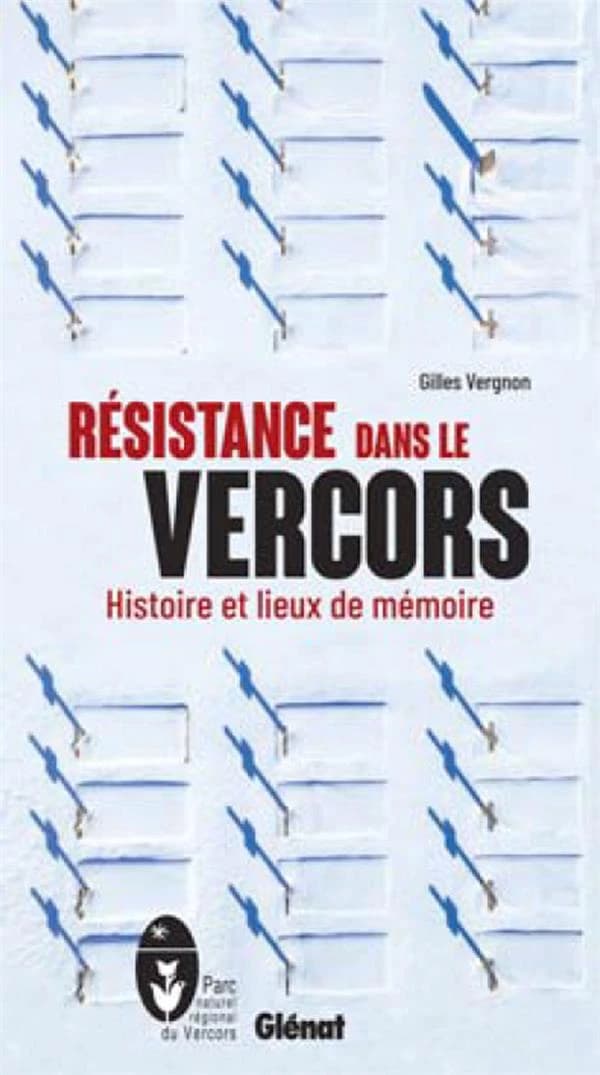 Résistance dans le Vercors : histoire et lieux de mémoire