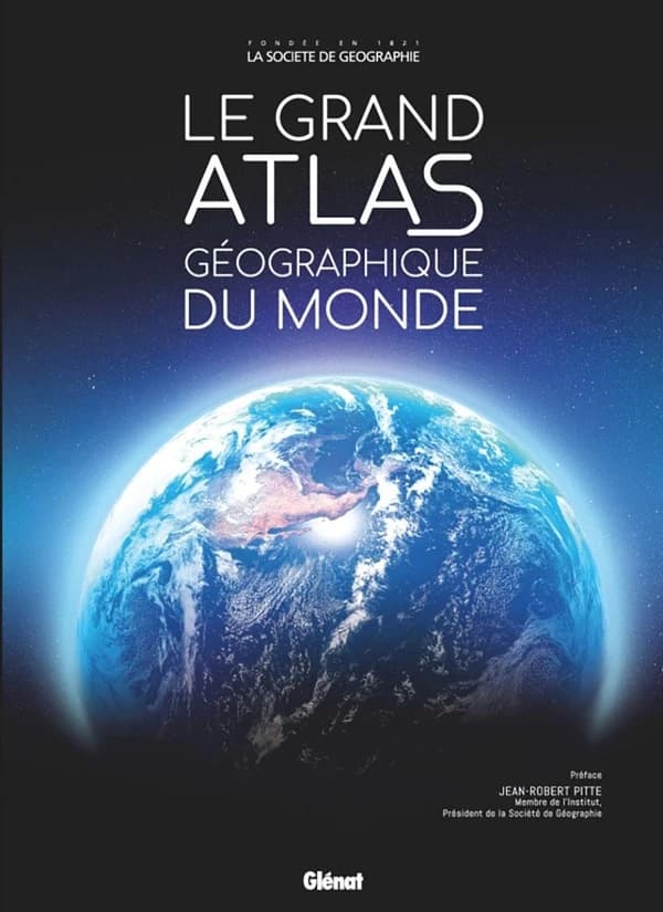 Le Grand Atlas géographique du monde : Le Monde (Nouvelle édition mise à jour et complétée) cartographie Istituto Geografico De Agostini ; traduction Karine Sachs