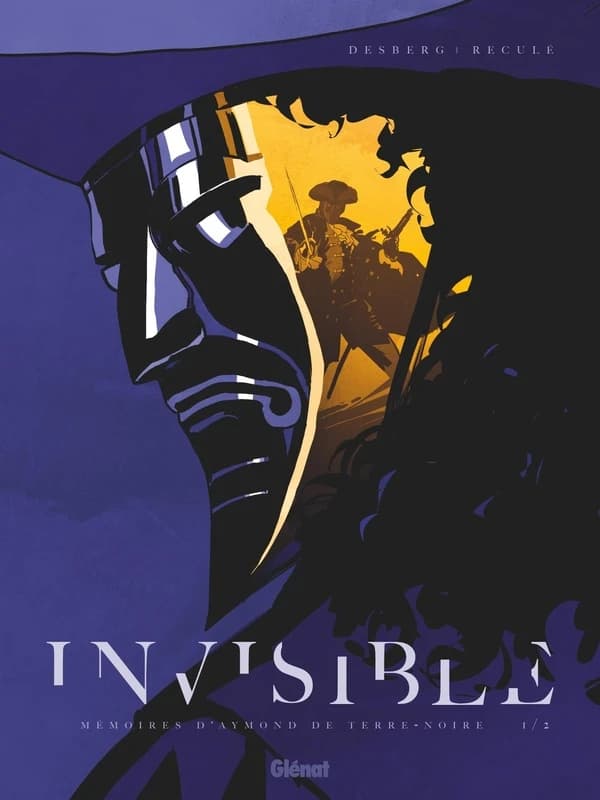 Invisible : mémoires d'Aymond de Terre-Noire. I