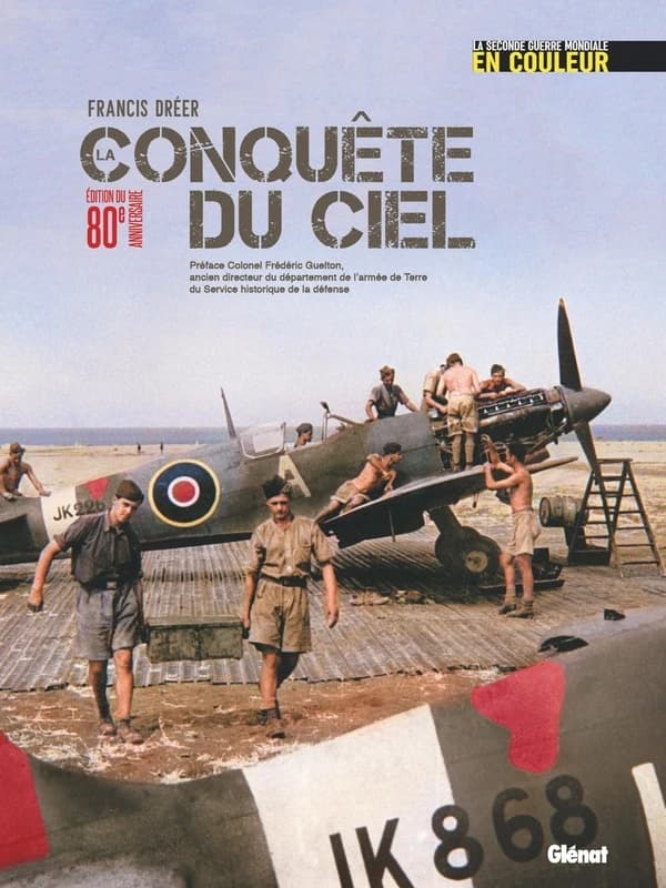 La conquête du ciel (Éd. du 80e anniversaire) Francis Dréer