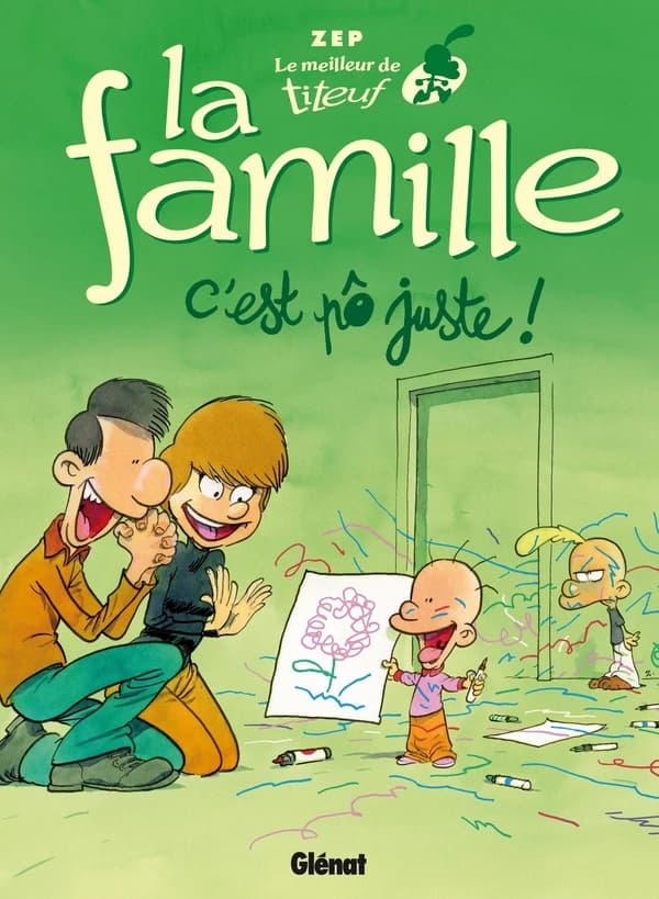 La famille : c'est pô juste !