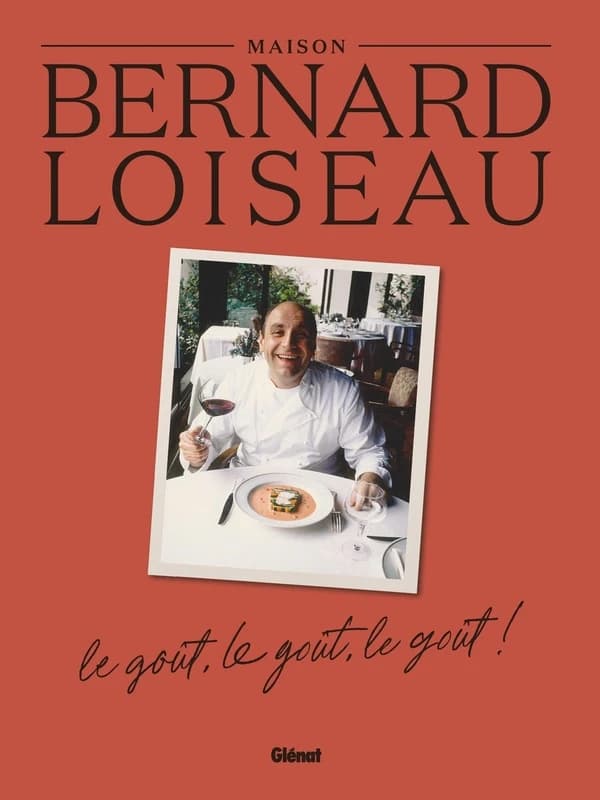 La Maison Bernard Loiseau : Le goût, le goût, le goût