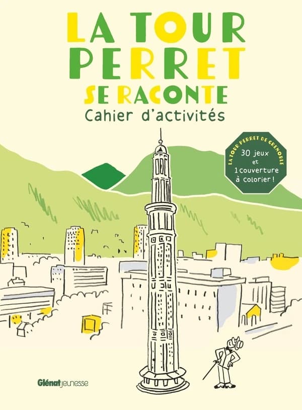 La tour Perret se raconte : cahier d'activités