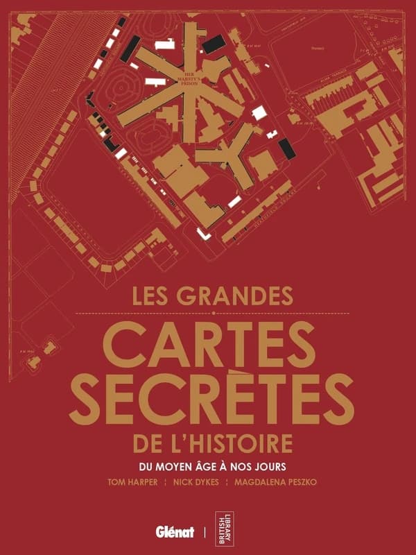Les Grandes cartes secrètes de l'histoire