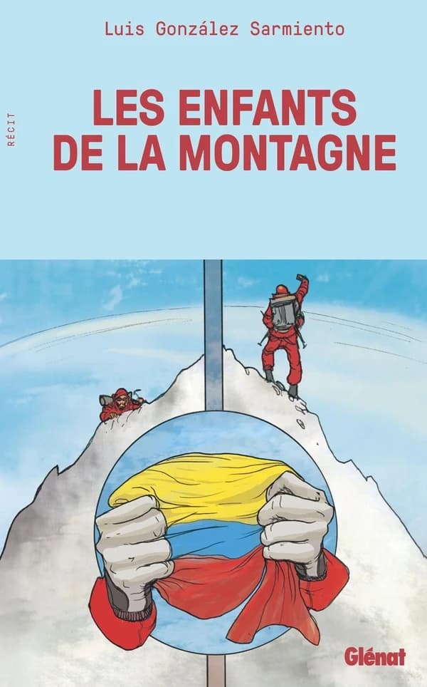 Les enfants de la montagne : huit chroniques, de la Colombie à l'Everest