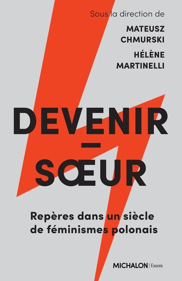 Devenir-soeur : repères dans un siècle de féminismes polonais