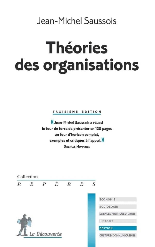 Théories des organisations (3e éd.) Jean-Michel Saussois