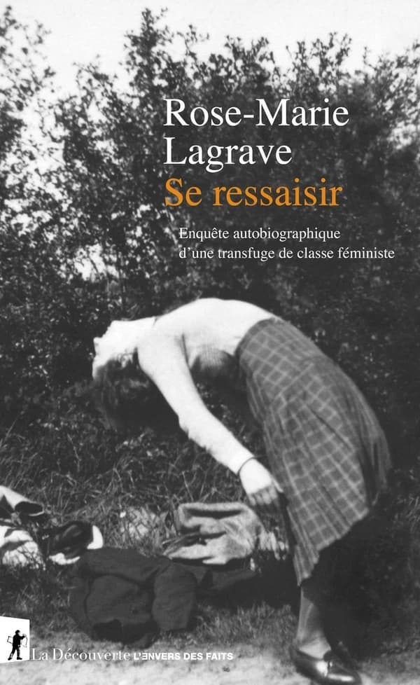 Se ressaisir : Enquête autobiographique d'une transfuge de classe féministe