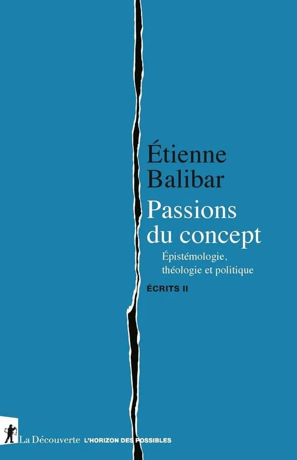 Passions du concept : épistémologie, théologie, politique
