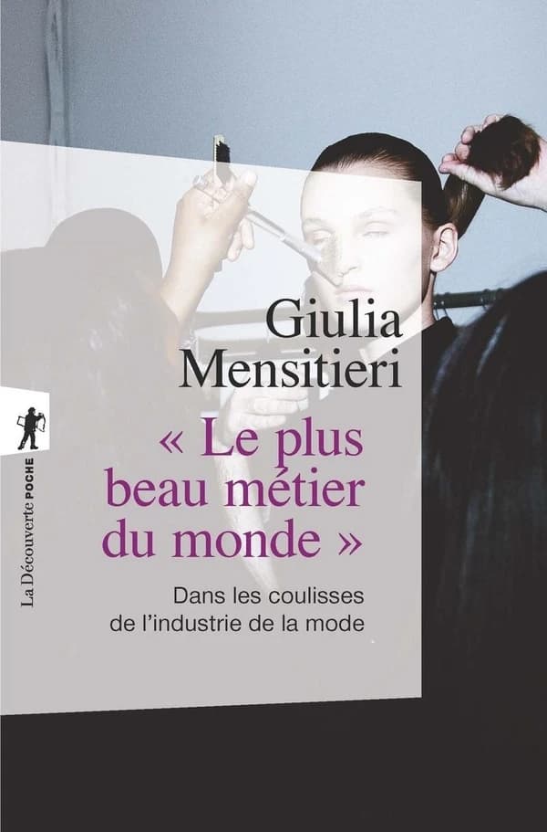 Le plus beau métier du monde : dans les coulisses de l'industrie de la mode