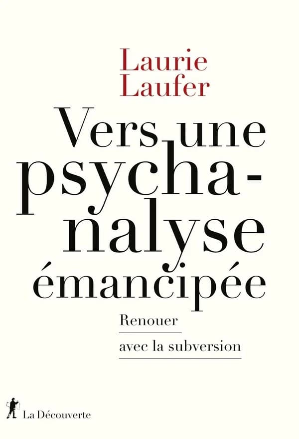 Vers une psychanalyse émancipée : renouer avec la subversion