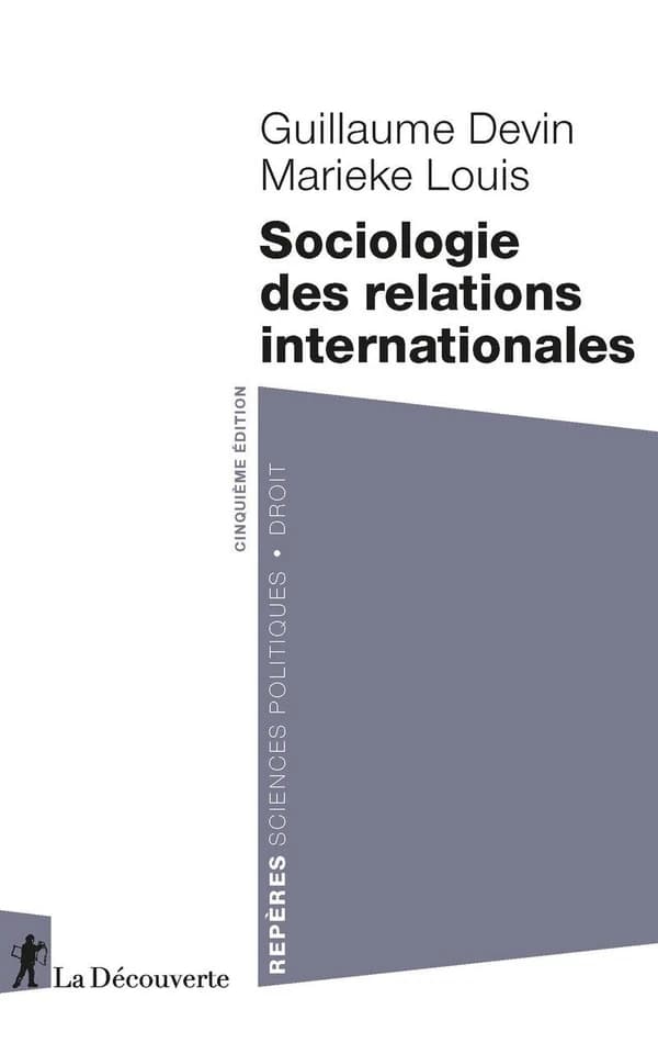 Sociologie des relations internationales (5e éd.) Guillaume Devin, Marieke Louis