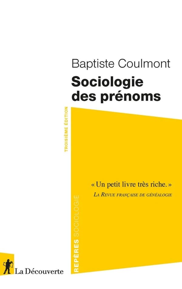 Sociologie des prénoms (3 éd.) Baptiste Coulmont