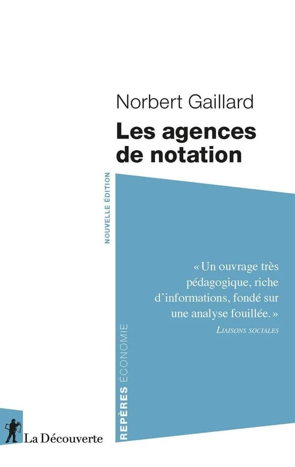 Les agences de notation (Nouvelle éd.) Norbert Gaillard