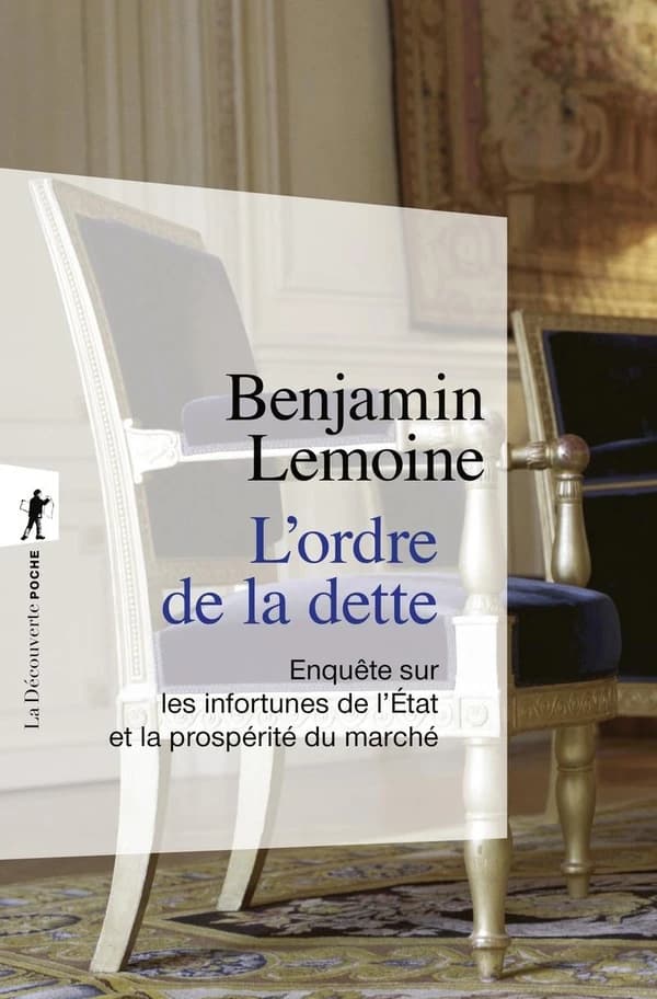 L'ordre de la dette : Les infortunes de l'État et la prospérité du marché