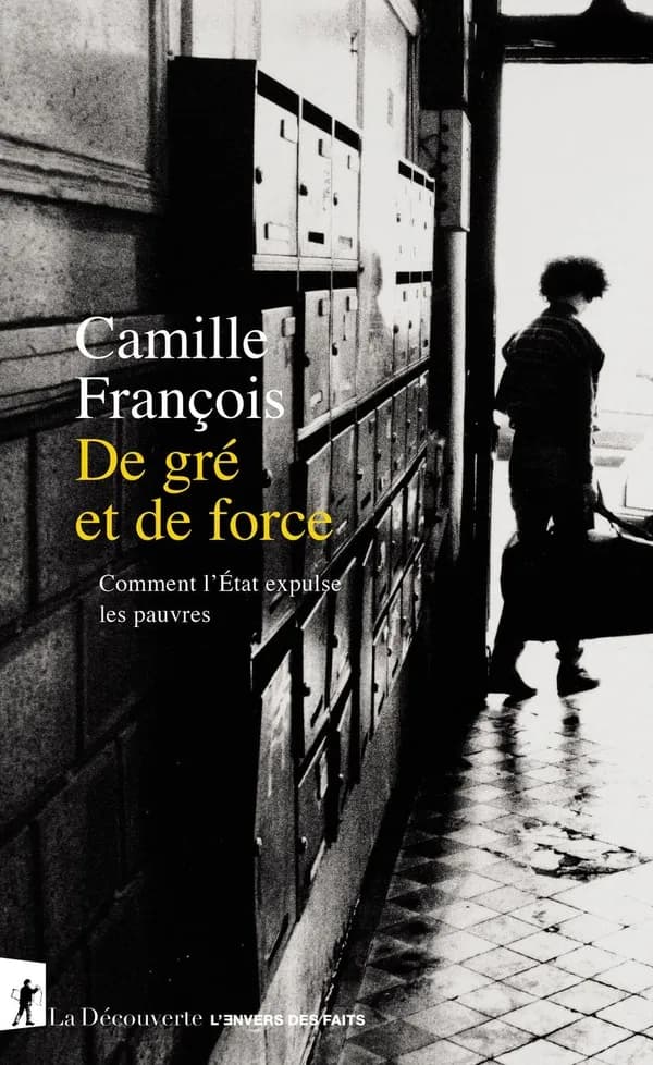 De gré et de force : comment l'état expulse les pauvres