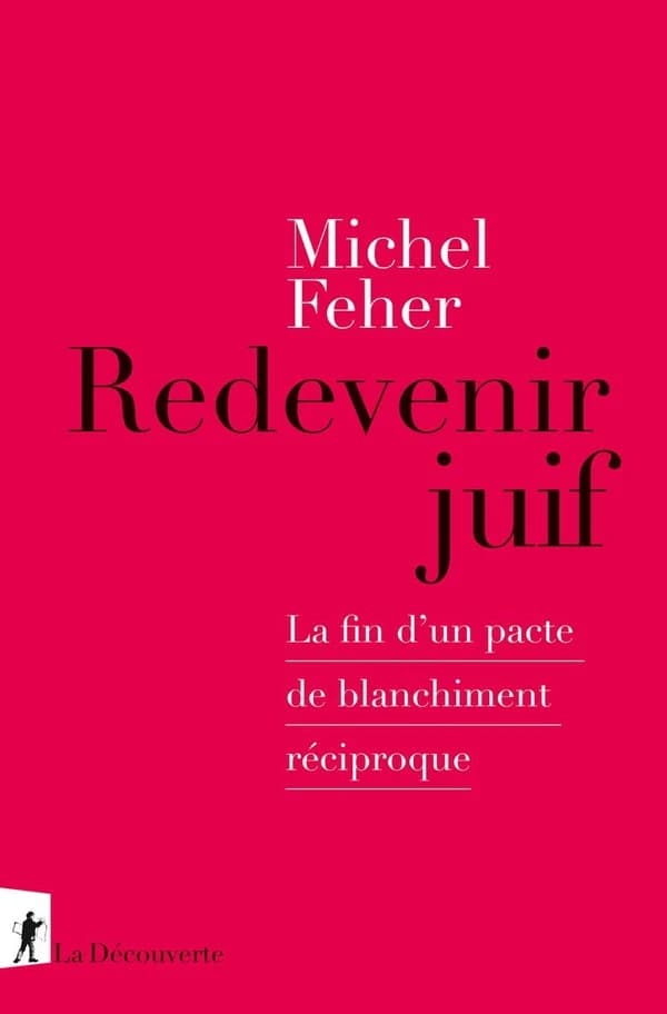 Redevenir juif : La fin d'un pacte de blanchiment réciproque