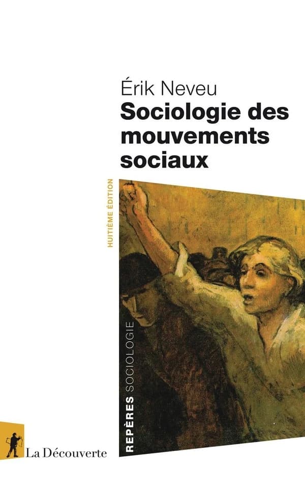 Sociologie des mouvements sociaux (8e éd.) Érik Neveu