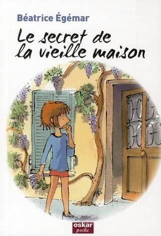 Le secret de la vieille maison : roman