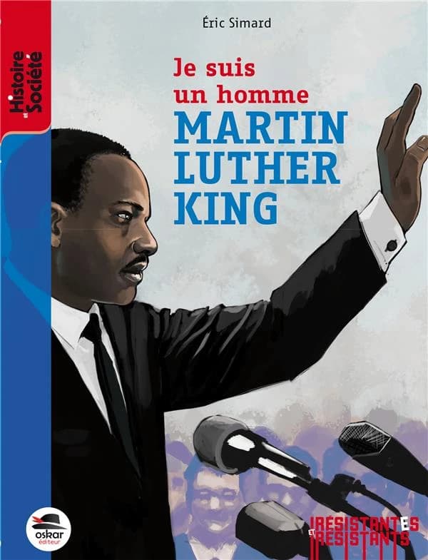 Martin Luther King : je suis un homme