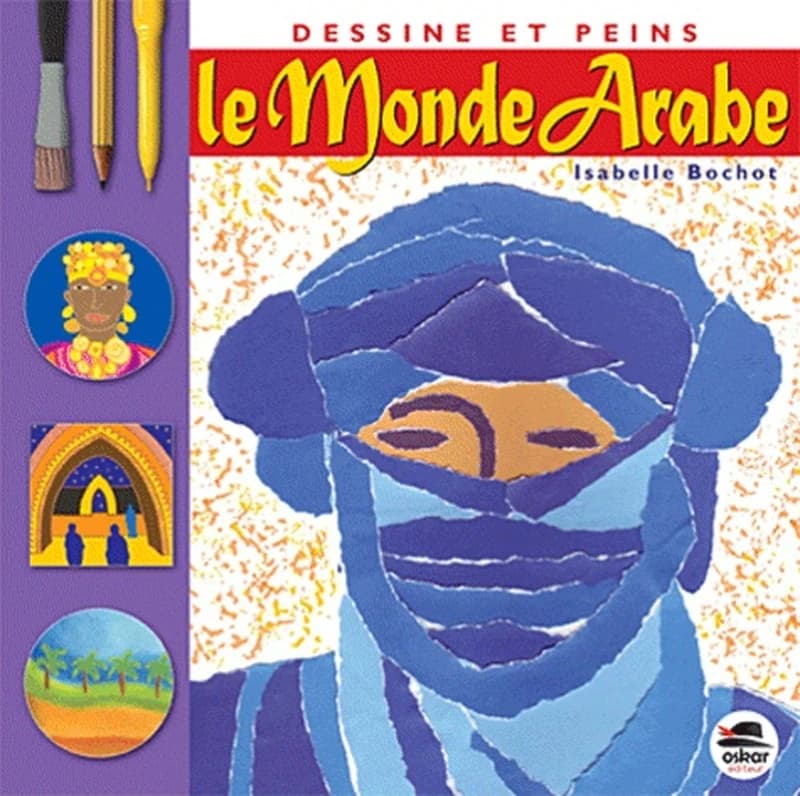 Dessine et peins le monde arabe