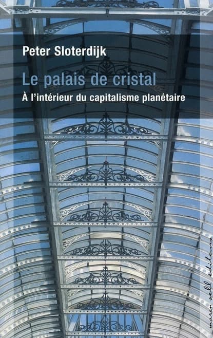 Le palais de cristal : à l'intérieur du capitalisme planétaire