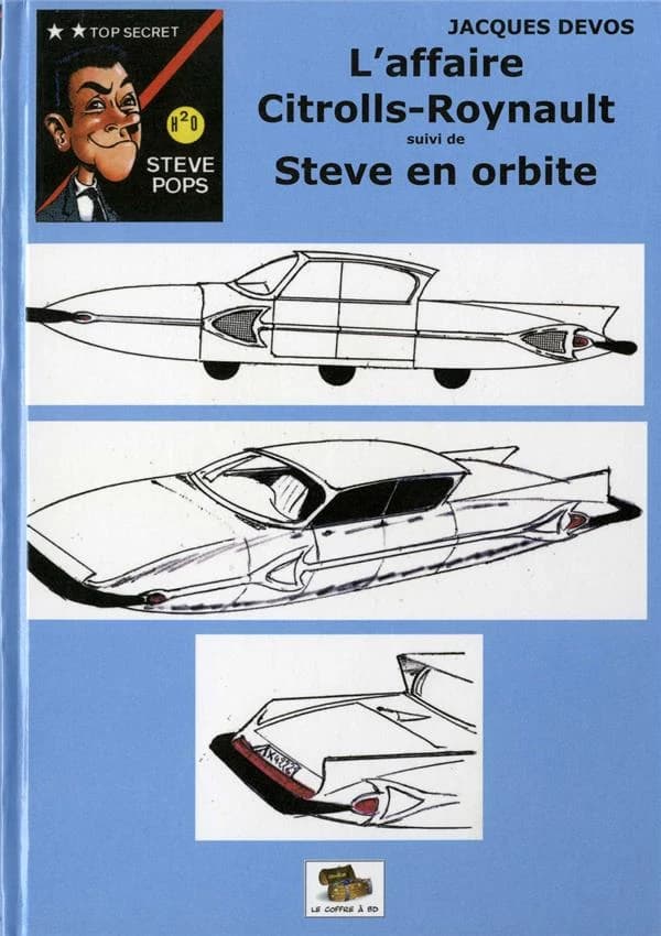 L'affaire Citrolls-Roynault ; suivi de Steve en orbite