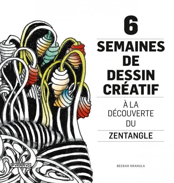 6 semaines de dessin créatif : à la découverte du zentangle